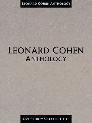 Leonard Cohen, Jeff Fisher, Sharon Robinson - Leonard Cohen, Jeff Fisher, Sharon Robinson - Anthology (2001) PDF скачать торрент