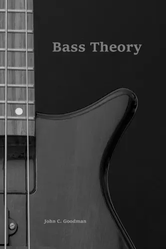 John C. Goodman - John C. Goodman - Bass Theory (2017) PDF скачать торрент