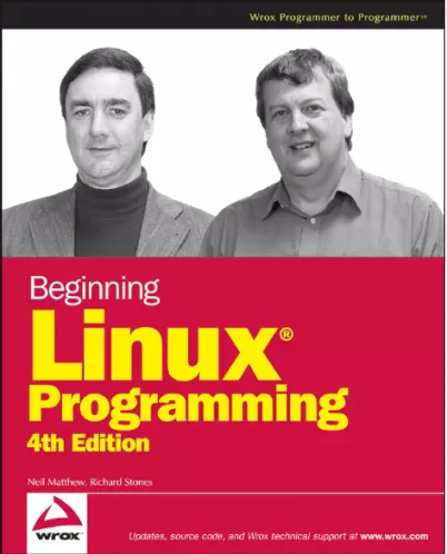 Neil Matthew, Richard Stones - Beginning Linux Programming, 4th Edition (2008) PDF скачать торрент
