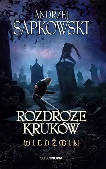Анджей Сапковский - Анджей Сапковский - Ведьмак. Перекресток воронов (2024) FB2 скачать торрент
